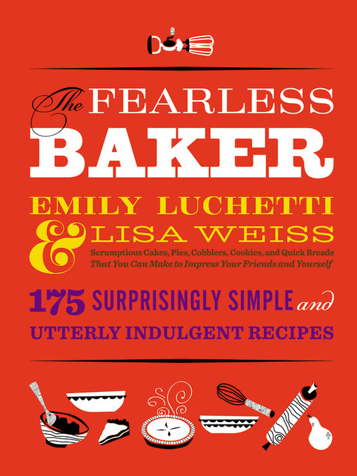 Title details for The Fearless Baker by Lisa Weiss - Wait list